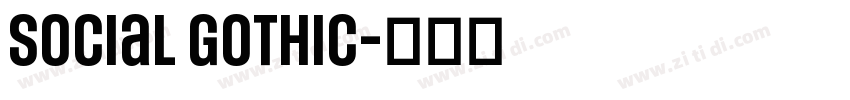 Social Gothic字体转换